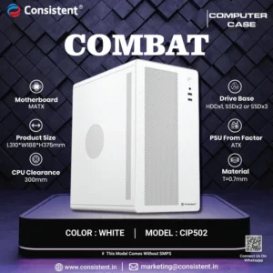 Consistent 502 White PC Case/SMPS, Computer Case 4 Full Slots VGA Max 250mm Bold Design for Bold Performance.